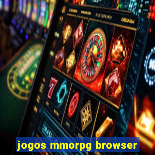 jogos mmorpg browser